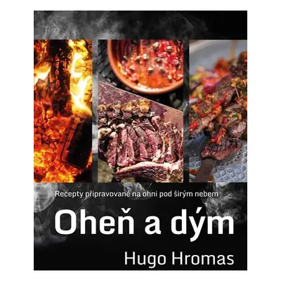 Oheň a dým - Hugo Hromas