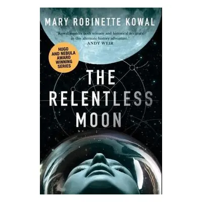 The Relentless Moon - Mary Robinette Kowal