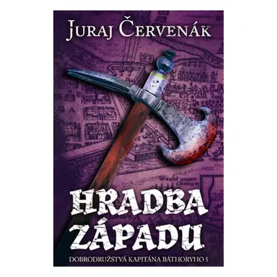 Hradba západu (slovensky) - Juraj Červenák