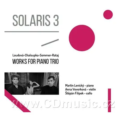 Loudová, Chaloupka, Sommer, Rataj - Solaris 3 - Works for Piano Trios - CD - Martin Levický