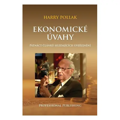 Ekonomické úvahy - Patnáct článků hledajících uveřejnění - Harry Pollak