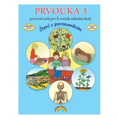 Prvouka 3 - pracovní sešit pro 3. ročník ZŠ, Čtení s porozuměním, 3. vydání - Thea Vieweghová