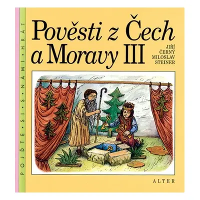 Pověsti z Čech a Moravy III., 2. vydání - Jiří Černý