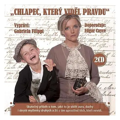 Chlapec, který viděl pravdu - 2CD (čte Gabriela Filippi)