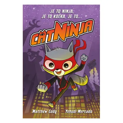 Cat Ninja - Matthew Cody