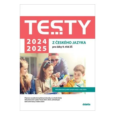 Testy 2024-2025 z českého jazyka pro žáky 9. tříd ZŠ - Michala Vacíková; Lucie Peštuková; Julie 