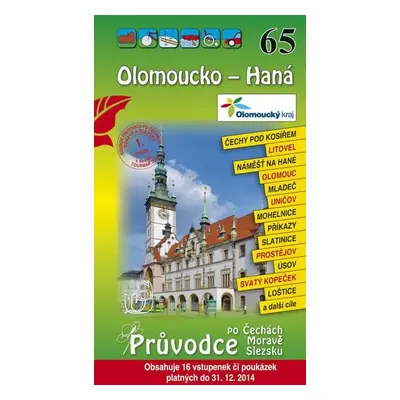 Olomoucko - Haná 65. - Průvodce po Č,M,S + volné vstupenky a poukázky