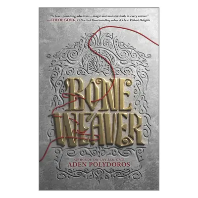 Bone Weaver - Aden Polydoros