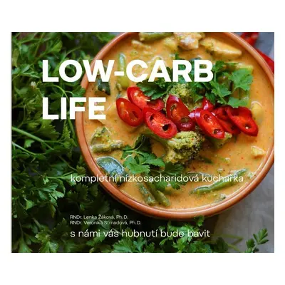 Low-carb life - kompletní nízkosacharidová kuchařka - Veronika Strnadová