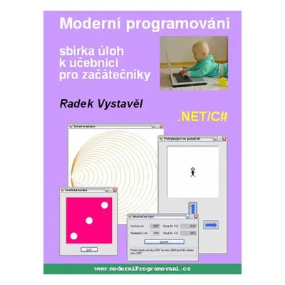 Moderní programování – sbírka úloh k učebnici pro začátečníky - Radek Vystavěl