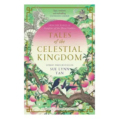 Tales of the Celestial Kingdom - Sue Lynn Tan