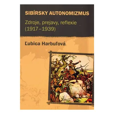 Sibírsky autonomizmus - Ľubica Harbuľová