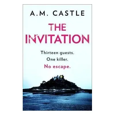 The Invitation - A. M. Castle