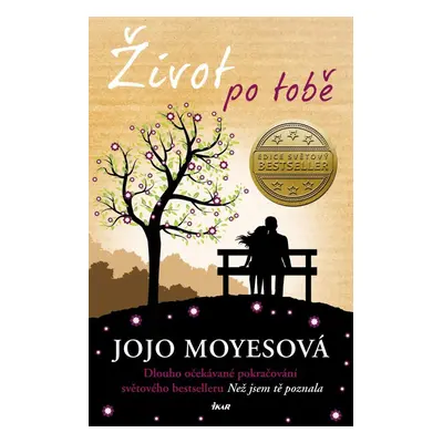 Život po tobě, 3. vydání - Jojo Moyes