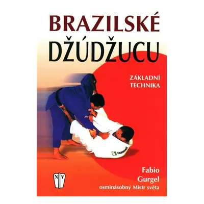 Brazilské Džúdžucu - Základní technika - Fabio Gurgel