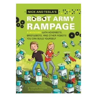 Nick and Tesla´s Robot Army Rampage - "Science Bob" Pflugfelder