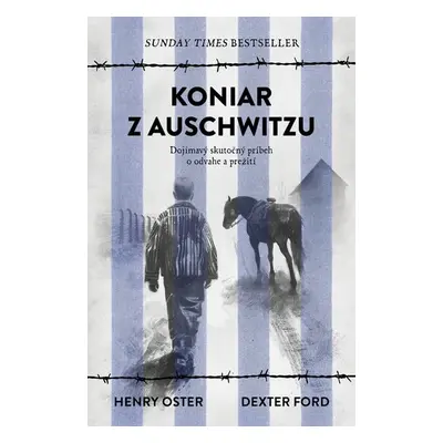 Koniar z Auschwitzu - Henry Oster; Dexter Ford