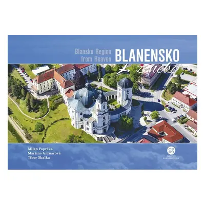 Blanensko z nebe - Milan Paprčka