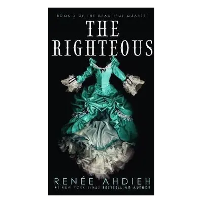 The Righteous, 1. vydání - Renee Ahdieh