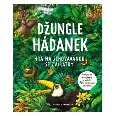 Džungle hádanek - Hra na schovávanou se zvířátky - Rachel Williams