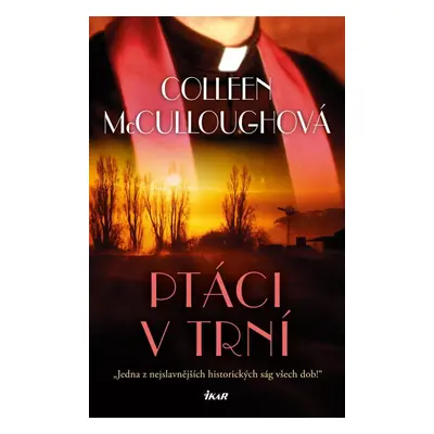 Ptáci v trní, 1. vydání - Colleen McCullough