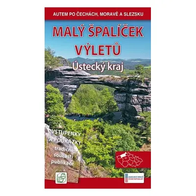 Malý špalíček výletů - Ústecký kraj - Autem po Čechách, Moravě a Slezsku - Petr Ludvík