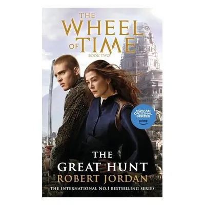 The Great Hunt: Book 2 of the Wheel of Time (Now a major TV series) - Robert Jordan