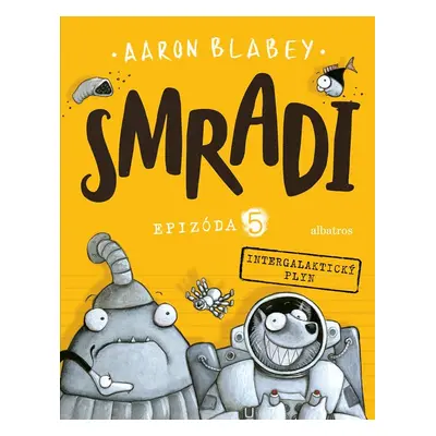 Smradi 5 - Aaron Blabey