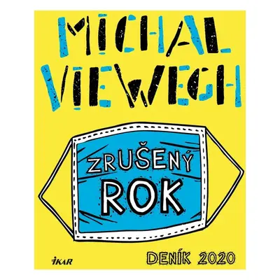 Zrušený rok – Deník 2020 - Michal Viewegh