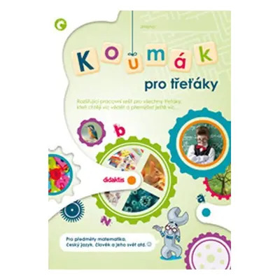 Koumák pro třeťáky - Rozšiřující pracovní sešit pro všechny třeťáky, kteří chtějí víc vědět... -