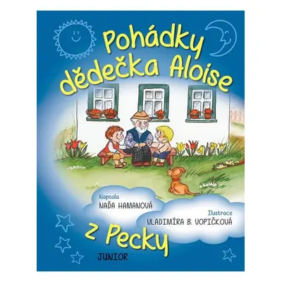 Pohádky dědečka Aloise z Pecky - Naďa Hamanová