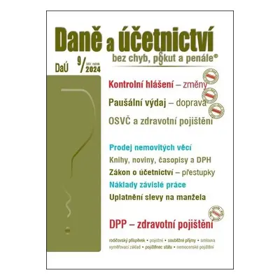 DaÚ 9/2024 Kontrolní hlášení – změny, Paušální výdaj na dopravu, OSVČ ve zdravotním pojištění