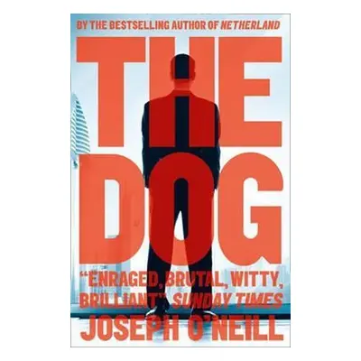 The Dog - Joseph O’Neill