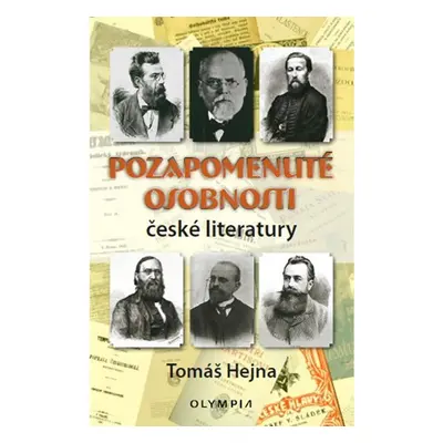 Pozapomenuté osobnosti české literatury - Tomáš Hejna