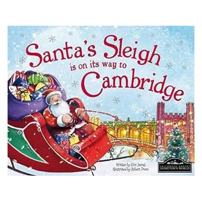 Santa´s Sleigh Is On Its Way To Cambridge - Eric James