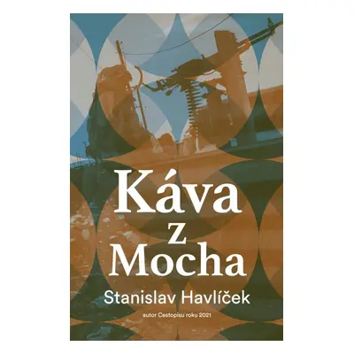 Káva z Mocha - Stanislav Havlíček