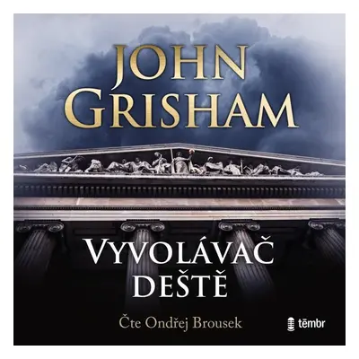 Vyvolávač deště - audioknihovna - John Grisham