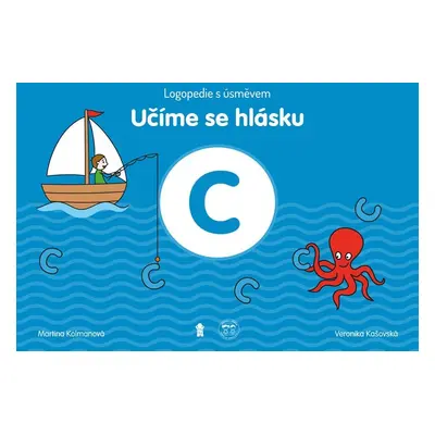 Učíme se hlásku C: Logopedie s úsměvem - Martina Kolmanová