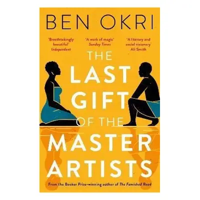 The Last Gift of the Master Artists - Ben Okri