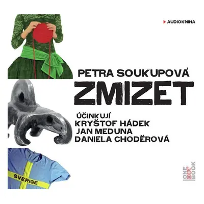 Zmizet - CDmp3 (Čtou Kryštof Hádek, Jan Meduna, Daniela Choděrová) - Petra Soukupová