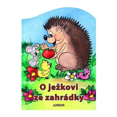 O ježkovi ze zahrádky - Zuzana Pospíšilová