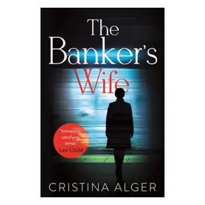 The Banker´s Wife - Cristina Alger