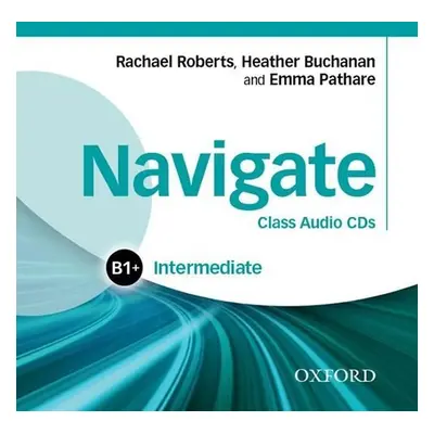 Navigate Intermediate B1+ Class Audio CDs - Rachael Roberts