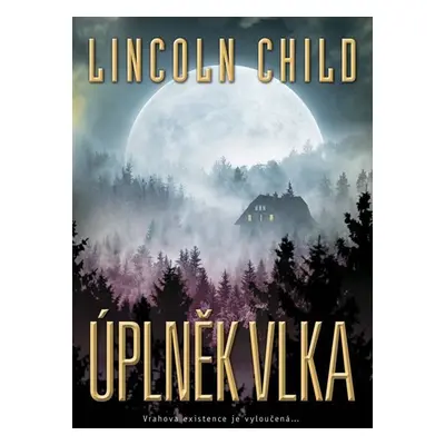 Úplněk vlka - Lincoln Child