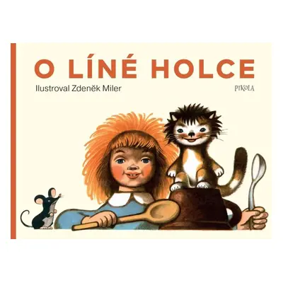 O líné holce - Zdeněk Miler