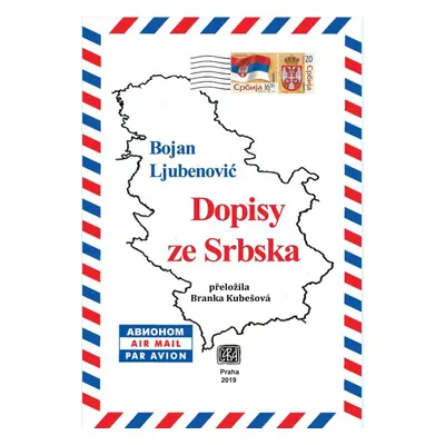 Dopisy ze Srbska - Bojan Ljubenović