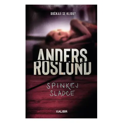 Spinkej sladce - Anders Roslund