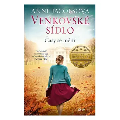 Venkovské sídlo 3: Časy se mění - Anne Jacobs