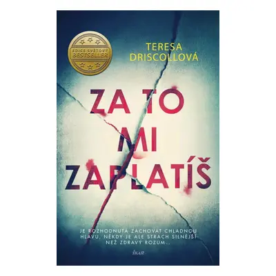 Za to mi zaplatíš - Teresa Driscollová