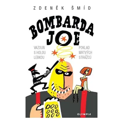 Bombarda Joe - Zdeněk Šmíd